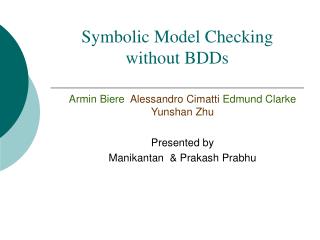 Symbolic Model Checking without BDDs