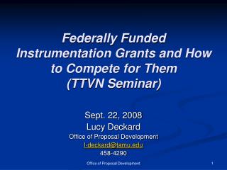 Federally Funded Instrumentation Grants and How to Compete for Them (TTVN Seminar)