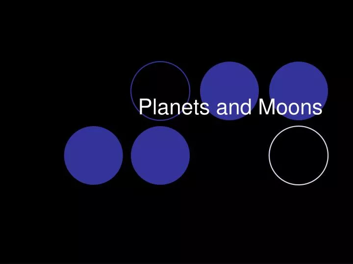 planets and moons