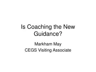 Is Coaching the New Guidance?