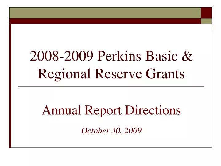 2008 2009 perkins basic regional reserve grants