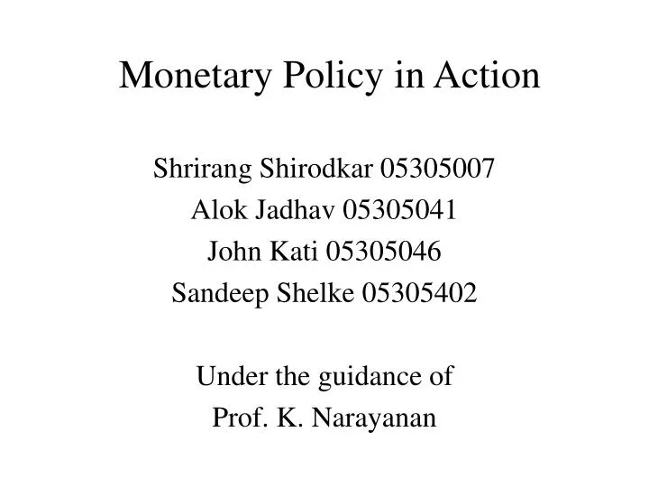monetary policy in action