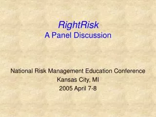 RightRisk A Panel Discussion