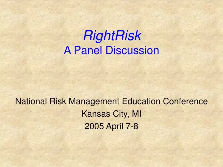 rightrisk a panel discussion