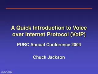 A Quick Introduction to Voice over Internet Protocol (VoIP)