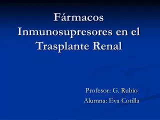 Fármacos Inmunosupresores en el Trasplante Renal