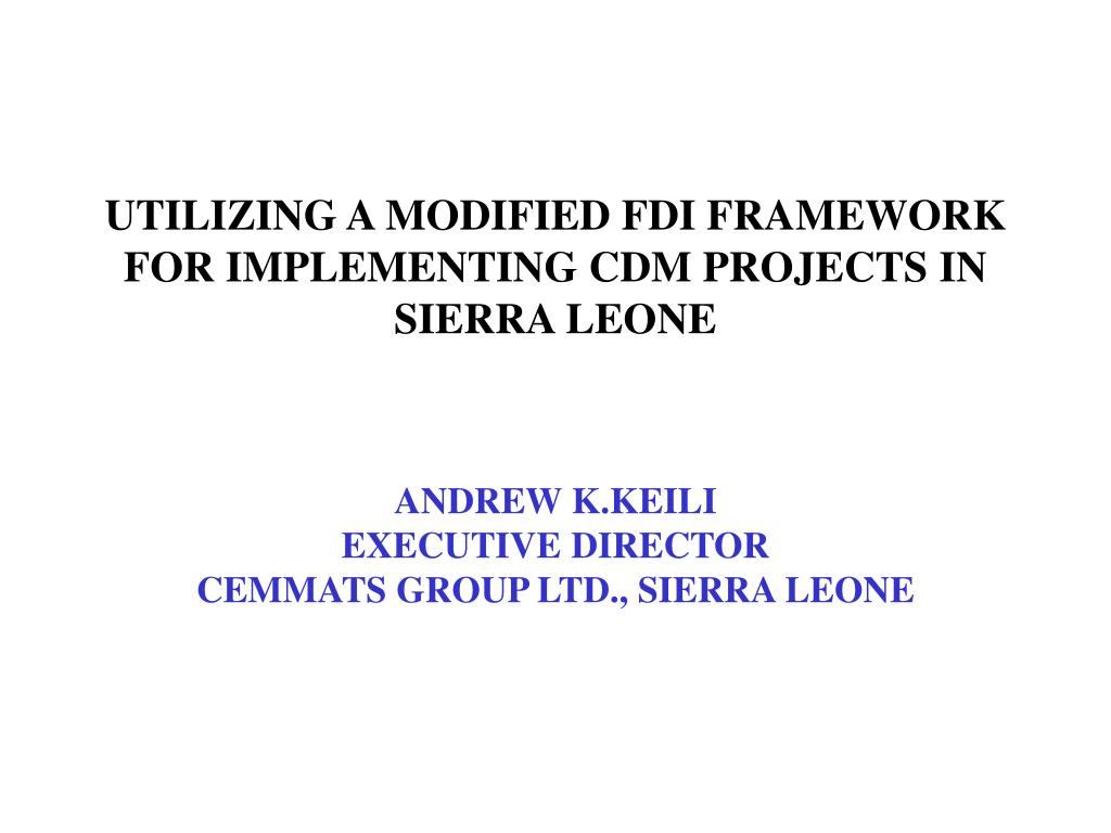 PPT - UTILIZING A MODIFIED FDI FRAMEWORK FOR IMPLEMENTING CDM PROJECTS ...