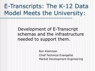 E-Transcripts: The K-12 Data Model Meets the University: