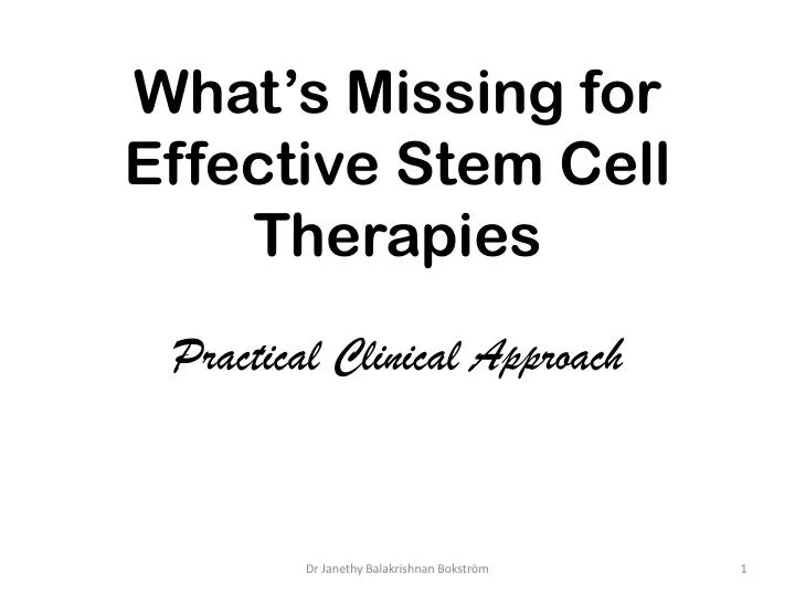 what s missing for effective stem cell therapies practical clinical approach