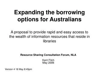 Resource Sharing Consultation Forum, NLA Kent Fitch May 2006