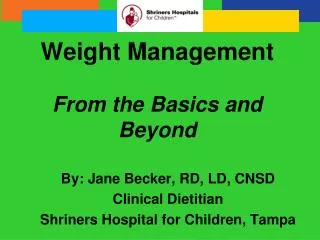 Weight Management From the Basics and Beyond