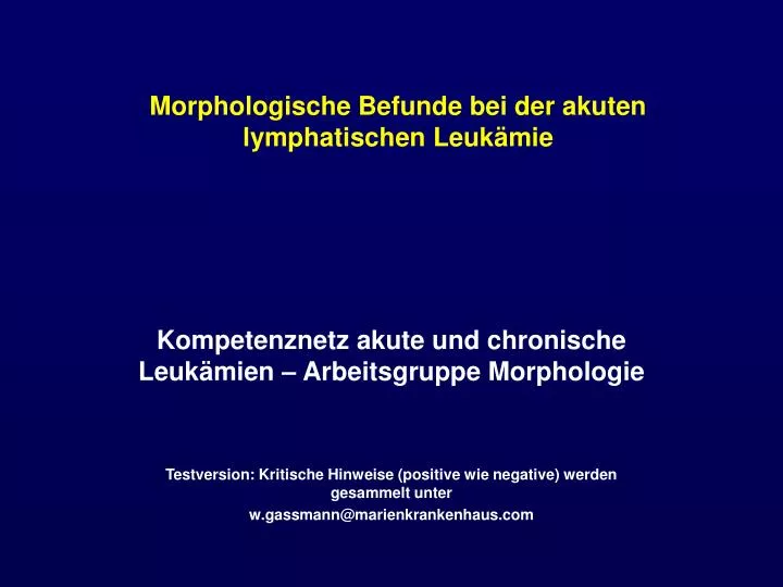 morphologische befunde bei der akuten lymphatischen leuk mie