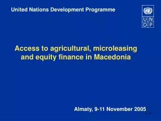 Access to agricultural, microleasing and equity finance in Macedonia