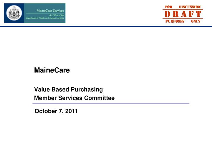 mainecare value based purchasing member services committee