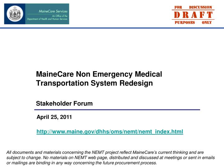 mainecare non emergency medical transportation system redesign stakeholder forum