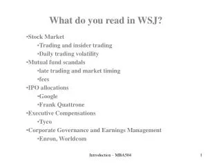 Stock Market Trading and insider trading Daily trading volatility Mutual fund scandals late trading and market timing f