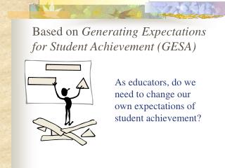 As educators, do we need to change our own expectations of student achievement?