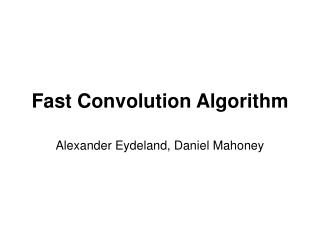 Fast Convolution Algorithm