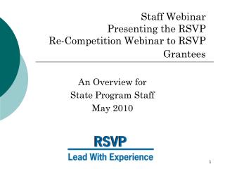Staff Webinar Presenting the RSVP Re-Competition Webinar to RSVP Grantees