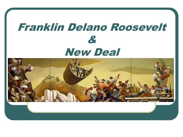 franklin delano roosevelt new deal