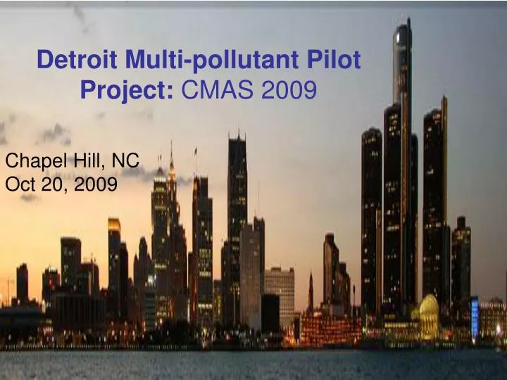 detroit multi pollutant pilot project cmas 2009