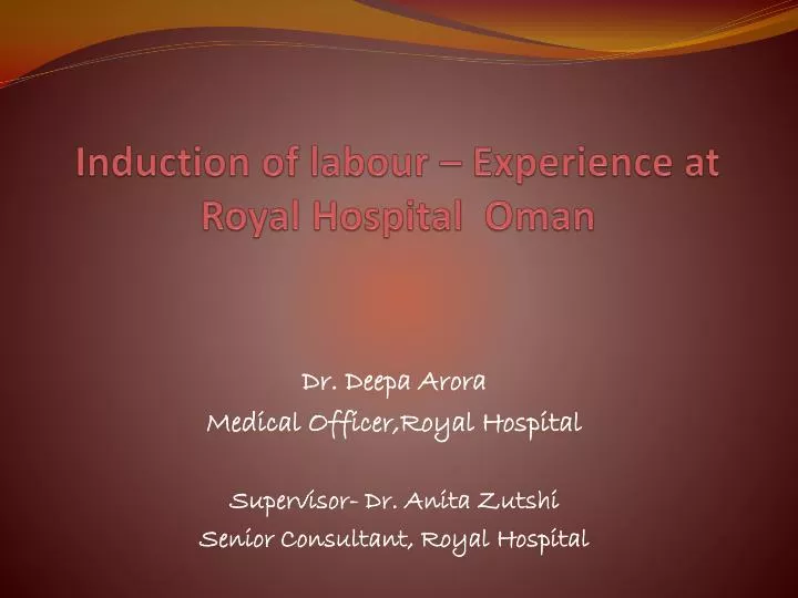 induction of labour experience at royal hospital oman