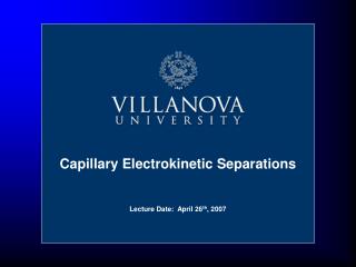 Capillary Electrokinetic Separations