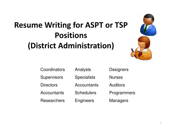 resume writing for aspt or tsp positions district administration