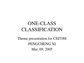 ONE-CLASS CLASSIFICATION