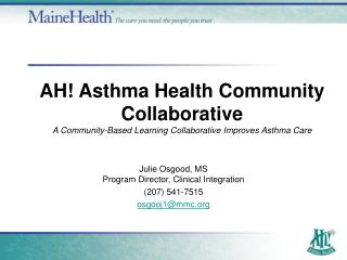 AH! Asthma Health Community Collaborative A Community-Based Learning Collaborative Improves Asthma Care