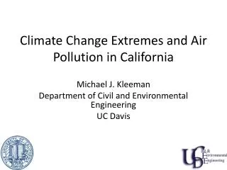 Climate Change Extremes and Air Pollution in California