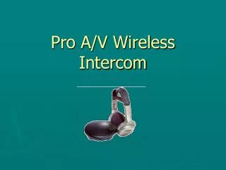 Pro A/V Wireless Intercom