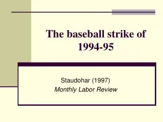 The baseball strike of 1994-95