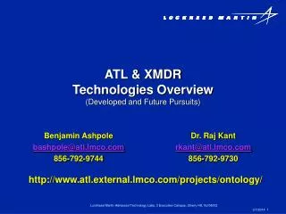 ATL &amp; XMDR Technologies Overview (Developed and Future Pursuits)