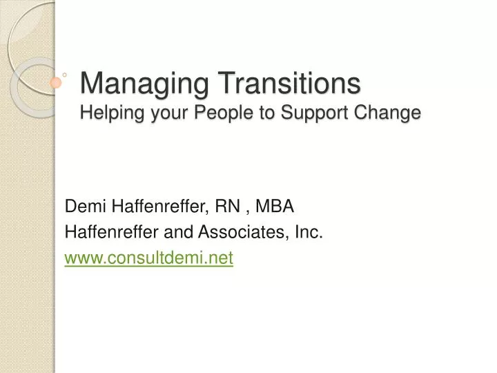 managing transitions helping your people to support change