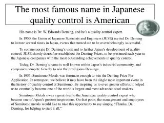 The most famous name in Japanese quality control is American