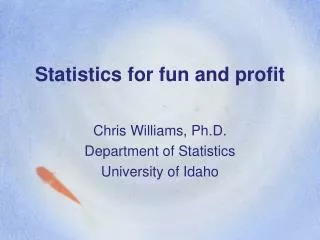 Statistics for fun and profit