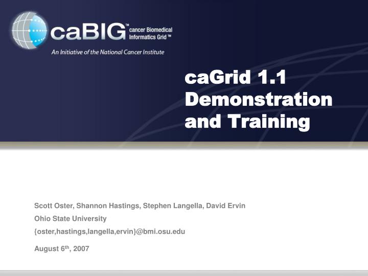 cagrid 1 1 demonstration and training