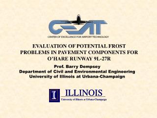 EVALUATION OF POTENTIAL FROST PROBLEMS IN PAVEMENT COMPONENTS FOR O’HARE RUNWAY 9L-27R