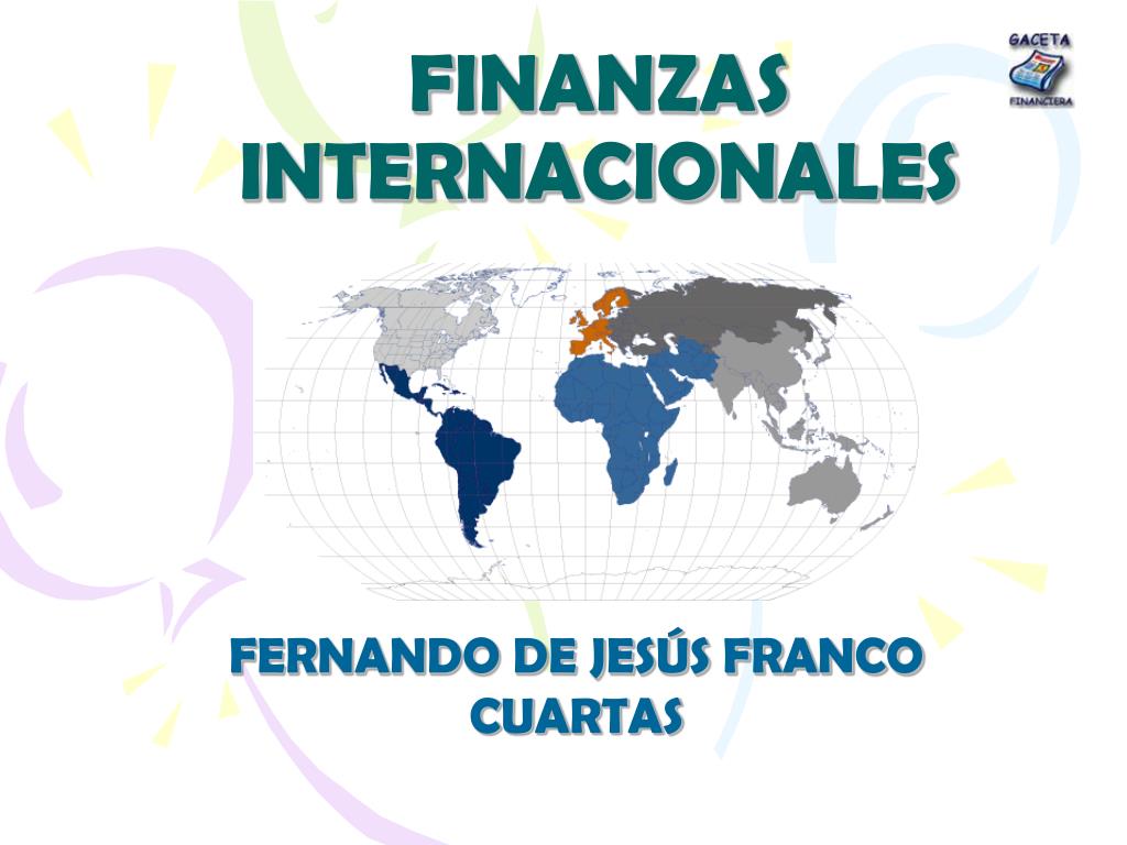 PPT - FINANZAS INTERNACIONALES PowerPoint Presentation, free download ...
