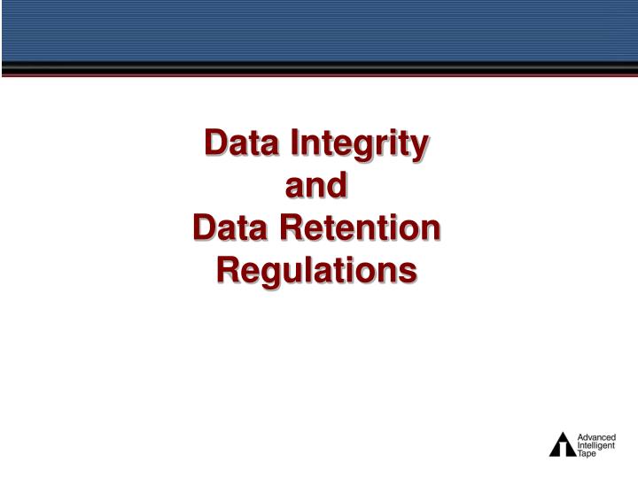 data integrity and data retention regulations