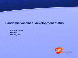 Pandemic vaccines: development status
