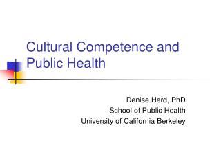 Cultural Competence and Public Health