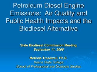 Petroleum Diesel Engine Emissions: Air Quality and Public Health Impacts and the Biodiesel Alternative