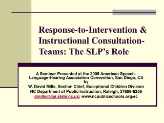 Response-to-Intervention &amp; Instructional Consultation- Teams: The SLP’s Role
