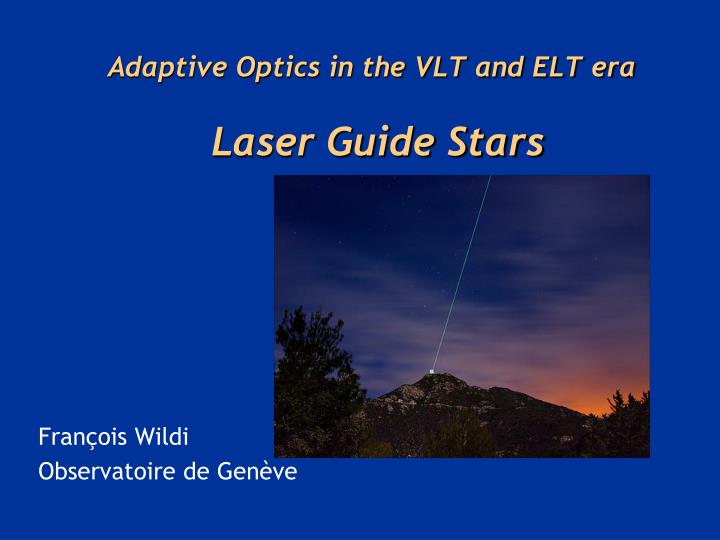 adaptive optics in the vlt and elt era laser guide stars