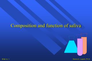 Composition and function of saliva