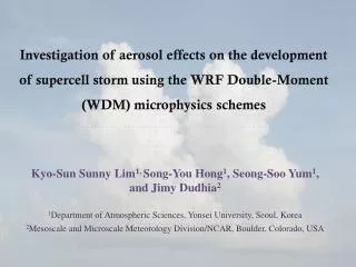Investigation of aerosol effects on the development of supercell storm using the WRF Double-Moment (WDM) microphysics sc