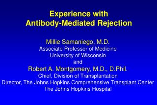 Experience with Antibody-Mediated Rejection
