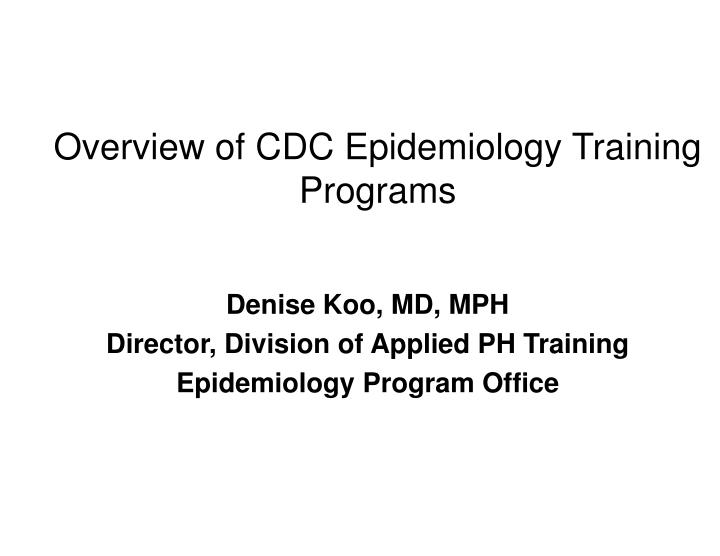overview of cdc epidemiology training programs